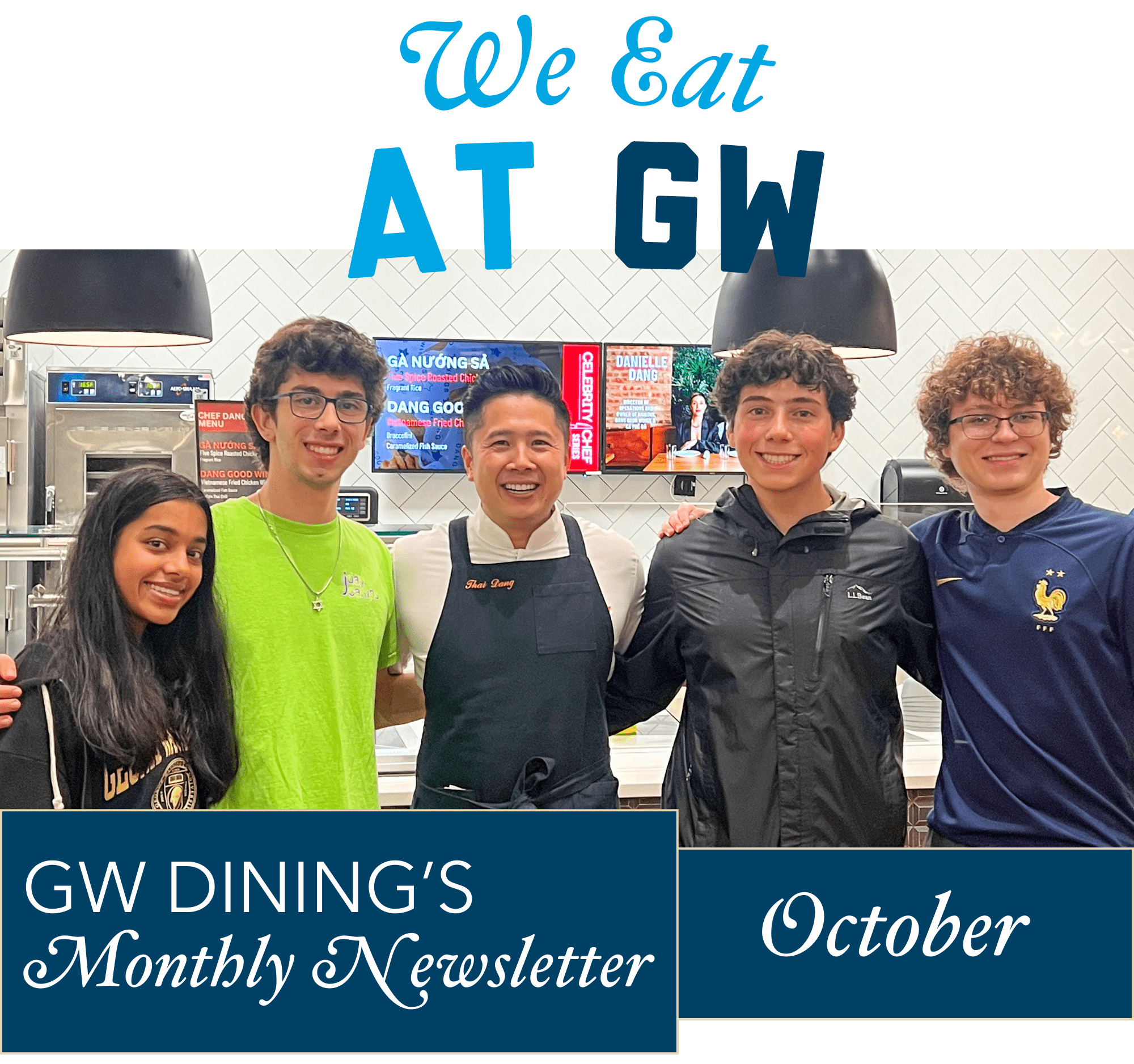 We Eat At GW: GW Dining's Monthly Newsletter for October, 4 students standing and smiling with Celebrity Chef Thai Deng at Teaching Kitchen event