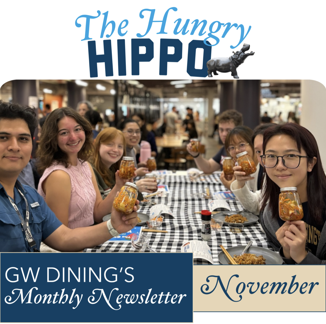 The Hungry Hippo, GW Dining's Monthly Newsletter for November, photo depicts students at Camp Wellbeing Kimchi Event