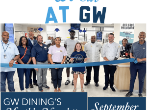 We Eat At GW: GW Dining's Monthly Newsletter for September, photo portrays Dining Leadership Team along with students smiling at Pelham Commons ribbon cutting