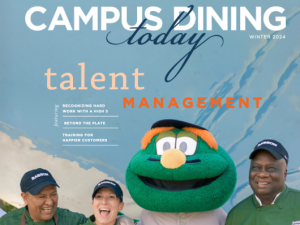 National Association for College & University Food Service: Campus Dining Today Winter 2024 Edition Cover Image